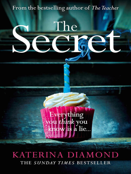 Title details for The Secret by Katerina Diamond - Available